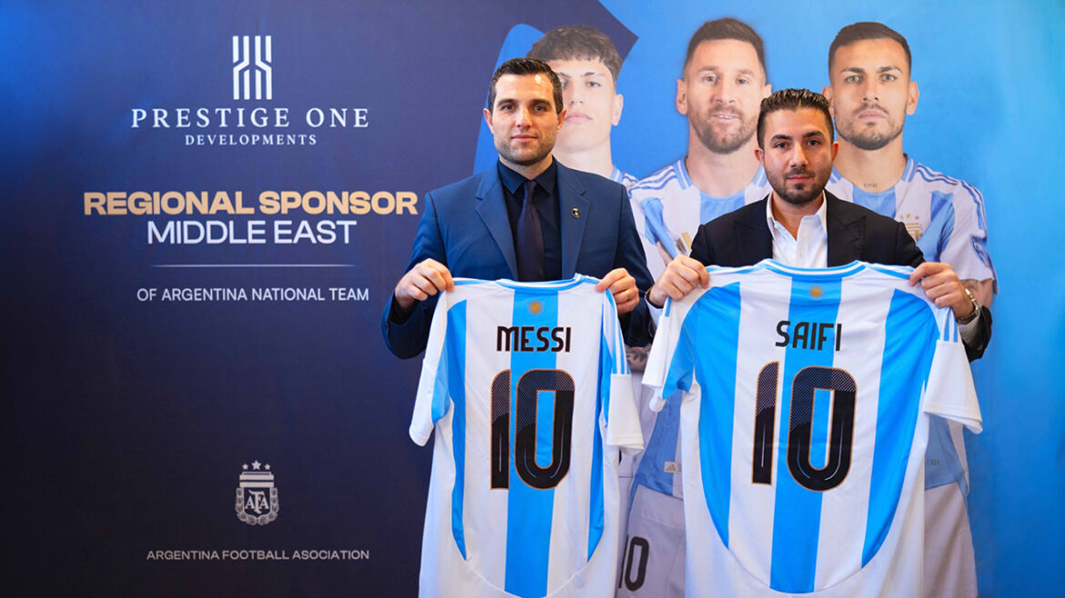 The Argentina Football Association and Prestige One Developments Celebrate the Signing of New Regional Sponsorship for the Middle East Region